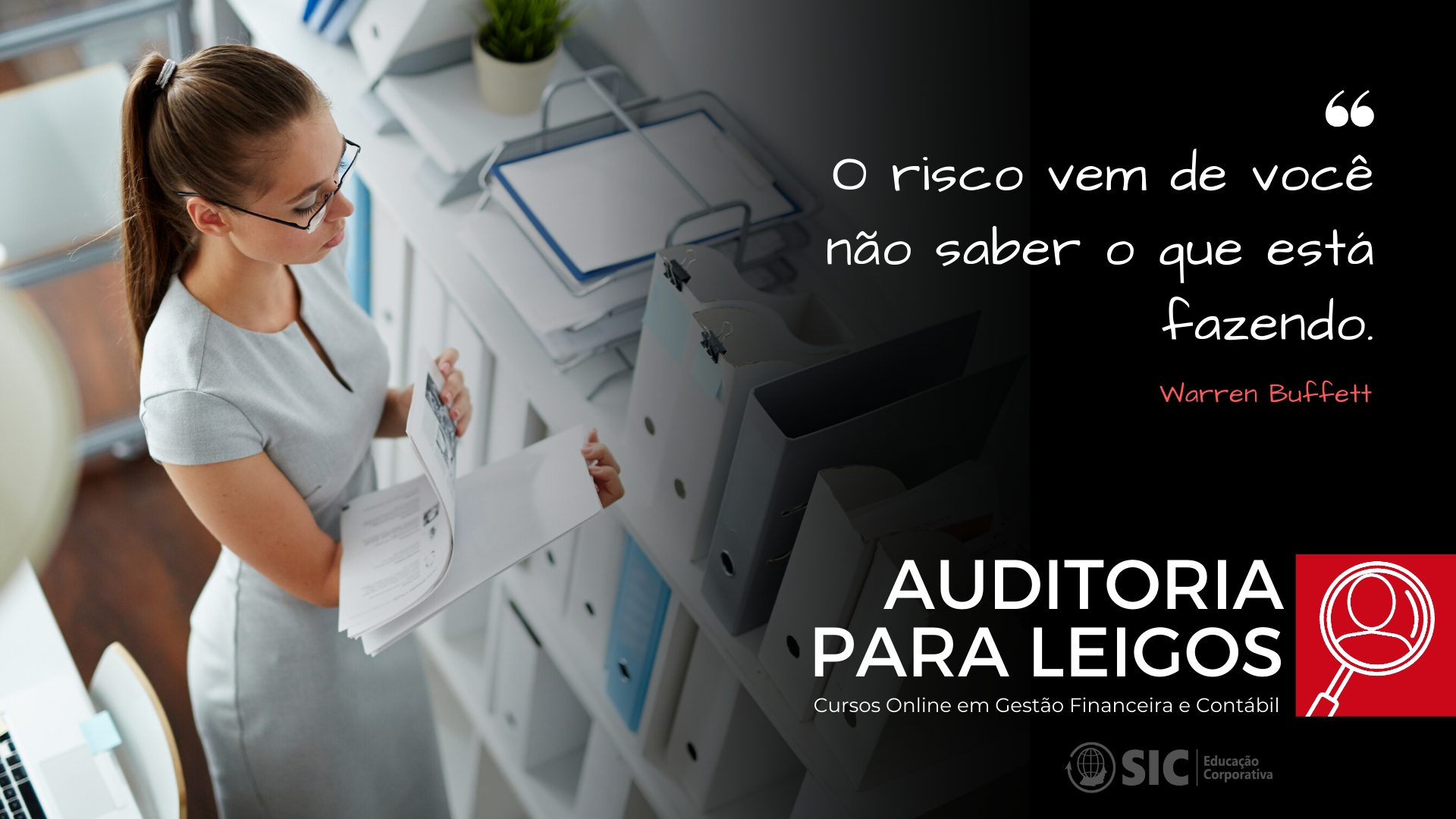 Saiba tudo sobre auditoria e como executar SIC Educação